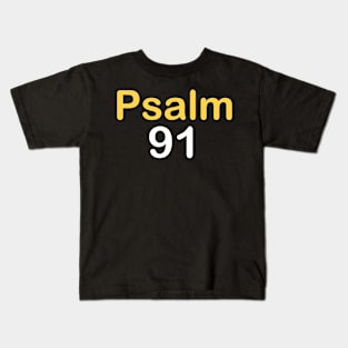 Psalm 91 Kids T-Shirt